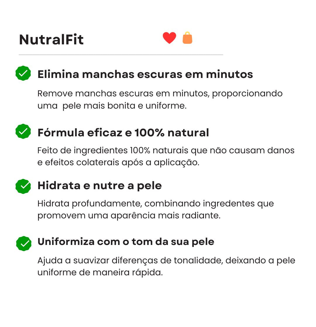 NutralFit - Dê um fim nas manchas escuras em minutos!